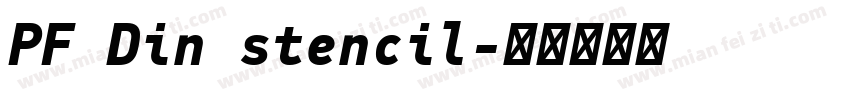 PF Din stencil字体转换